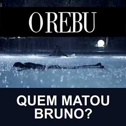 Quem Matou Bruno Rebu