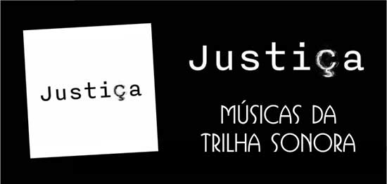 Músicas Trilha Sonora Justiça