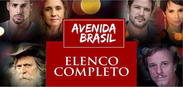 Elenco Novela Avenida Brasil Completo Antes Depois