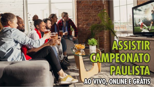 Assistir Campeonato Paulista 2022 ao vivo, online e grátis