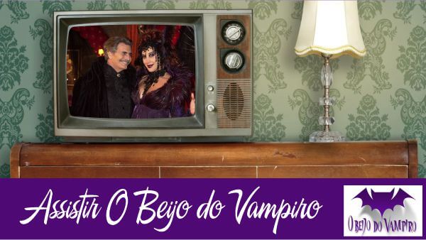 Assistir novela O Beijo do Vampiro ao vivo online e grátis no Viva