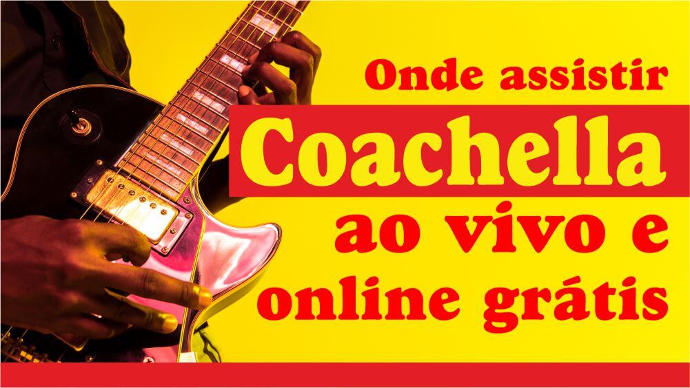 Assistir o Coachella 2023 ao vivo e online grátis