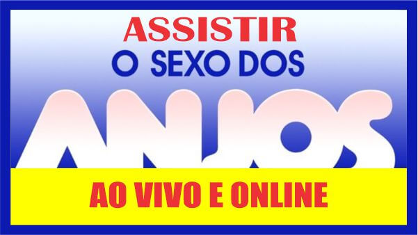 Assistir novela Sexo dos Anjos 2023 online e ao vivo no Viva