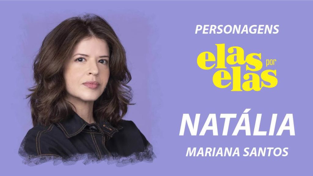 Personagem Natália da novela Elas por Elas